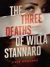 Imagen de portada para The Three Deaths of Willa Stannard